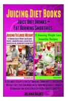 21 Amazing Weight Loss Smoothie Recipes / Juicing to Lose Weight (Intermittent Fasting Juicing & Juicing Cleanse Recipes) 1494209438 Book Cover