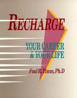Recharge Your Career and Your Life 1560520272 Book Cover