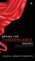 Behind The Fashionable Drapes B0DT4QTFLD Book Cover