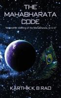 The Mahabharata Code: Yet Another Retelling of the Mahabharata, or Is It? 9352068882 Book Cover
