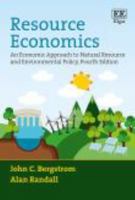 Resource Economics: An Economic Approach to Natural Resource and Environmental Policy, Third Edition 1784717940 Book Cover
