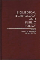 Biomedical Technology and Public Policy: (Contributions in Medical Studies) 0313266298 Book Cover