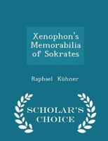 Xenophon's Memorabilia of Sokrates 1015603181 Book Cover