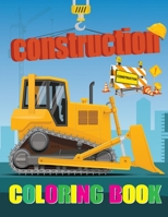 Construction Coloring Book: Diggers, Dumpers, Cranes and Trucks for Children B0949CVPK3 Book Cover