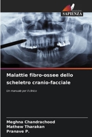 Malattie fibro-ossee dello scheletro cranio-facciale 620912075X Book Cover