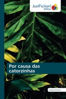 Por causa das catorzinhas 6203577308 Book Cover