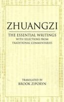 Zhuangzi: The Essential Writings: With Selections from Traditional Commentaries 0872209113 Book Cover