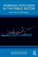 Working with Data in the Public Sector: From Fear to Enthusiasm 1032803029 Book Cover