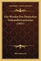 Das Werden Des Deutschen Nationalbewusstseins (1921) 1160379823 Book Cover