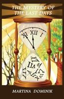 The Mystery of the Last Days 150302606X Book Cover