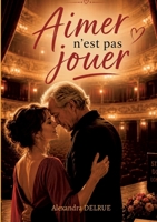 Aimer n'est pas jouer (French Edition) 2322855464 Book Cover