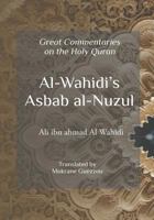 Al Wahidi's Asbab Al-Nuzul: Great Commentaries on the Holy Quran 1793200653 Book Cover