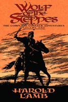 Wolf of the Steppes: The Complete Cossack Adventures, Volume One (Complete Cossack Adventures) 0803280483 Book Cover
