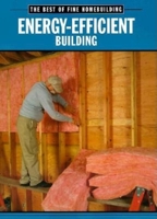 Energy-Efficient Building (Best of Fine Homebuilding) 1561583413 Book Cover