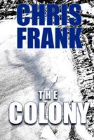 The Colony 1466328207 Book Cover