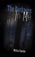 The Darkness in Me 158982525X Book Cover