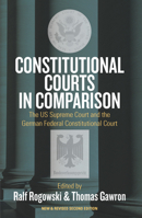 Constitutional Courts in Comparison: The U.S. Supreme Court and the German Federal Constitutional Court 1785332732 Book Cover