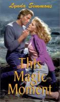 This Magic Moment (Zebra Bouquet Romances) 0821767011 Book Cover