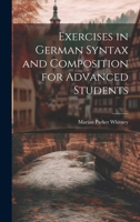 Exercises in German Syntax and Composition for Advanced Students 1022792024 Book Cover