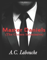 Master Daniels: All the Books from Season Two in a Single Volume (The Chosen Submissive) B08L9SCDJX Book Cover