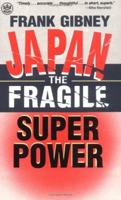 Japan: The Fragile Superpower 0452005930 Book Cover
