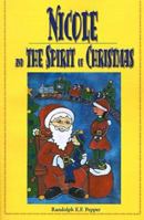 Nicole and the Spirit of Christmas 0595125042 Book Cover