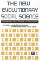 New Evolutionary Social Science: Human Nature, Social Behavior, and Social Change 159451397X Book Cover