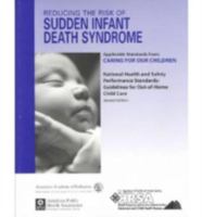 Reducing the Risk of Sudden Infant Death Symdrome: Applicable Standards from Caring for Our Children 1581101139 Book Cover