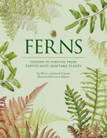 Ferns: A 350-Million-Year Story of Adaptation, Migration and Survival 1958417858 Book Cover