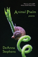 Animal Psalm : Poems 1963695658 Book Cover