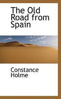 The Old Road From Spain 1018924949 Book Cover