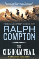 Ralph Compton's The Chisholm Trail (Trail Drive #03)