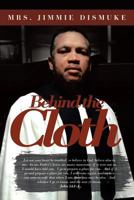 Behind the Cloth 1642980951 Book Cover