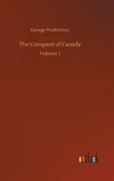 The Conquest of Canada 1023069970 Book Cover