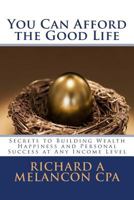 You Can Afford the Good Life 1492219924 Book Cover