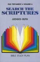 Judges, Ruth: Volume 6 (Search the Scriptures: Old Testament) 0834100339 Book Cover