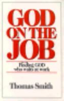 God on the Job: Finding God Who Waits at Work 0809135361 Book Cover