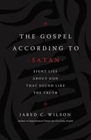 The Gospel According to Satan 1400212049 Book Cover