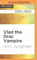 Vlad the Drac Vampire 1531869777 Book Cover