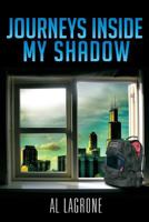 Journeys Inside My Shadow 1479736813 Book Cover