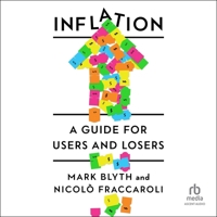 Inflation: A Guide for Users and Losers B0F4CQ8Z56 Book Cover