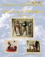 Finishing the Mysteries of Gods and Symbols: Volume 0 1453759573 Book Cover