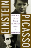 Einstein-Picasso: Space, Time and the Beauty that causes Havoc 0465018602 Book Cover