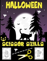 Halloween Sissor Skills: A Fun Halloween Scissor Skills Activity Book for Kids,ages 4-12 B09CL19PT4 Book Cover