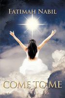 Come To Me 1456749536 Book Cover
