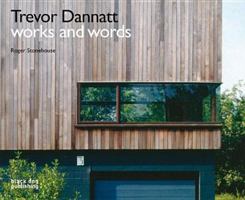 Trevor Dannatt: Works and Words 1906155216 Book Cover