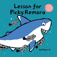 Lesson for Picky Remora: Fun stories of magical underwater world. (Under the sea) 6167704651 Book Cover