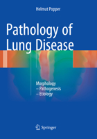 Pathology of Lung Disease: Morphology - Pathogenesis - Etiology 3031916964 Book Cover