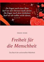 Freiheit für die Menschheit: Das Buch der universellen Wahrheit 3735784194 Book Cover