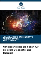 Nanotechnologie als Segen für die orale Diagnostik und Therapie (German Edition) 6209927955 Book Cover
